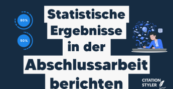 So berichtest du die statistischen Ergebnisse in deiner Abschlussarbeit