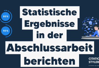 So berichtest du die statistischen Ergebnisse in deiner Abschlussarbeit So berichtest du die statistischen Ergebnisse in deiner Abschlussarbeit