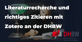 Correct literature research and citation with Zotero at the Baden-Württemberg Cooperative State University (DHBW)