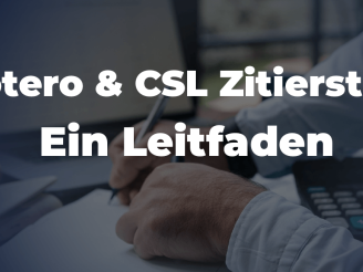 Zotero und CSL ein Leitfaden